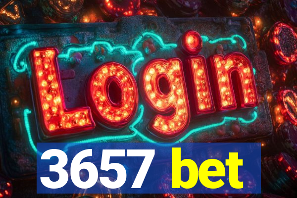 3657 bet